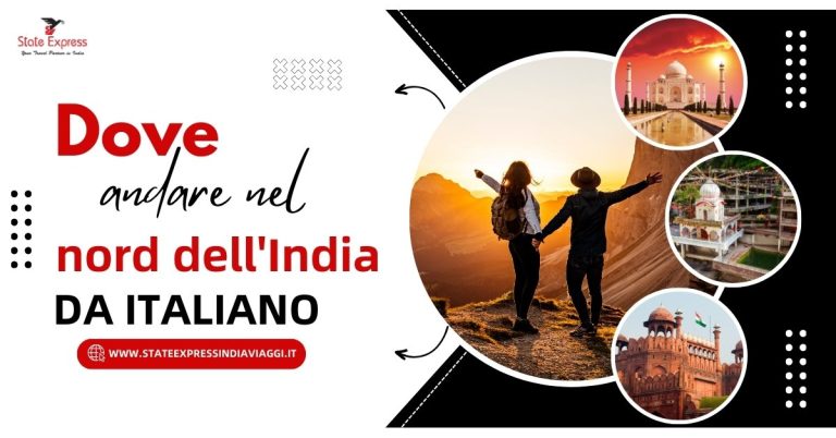 Dove andare nel nord dell'India da italiano