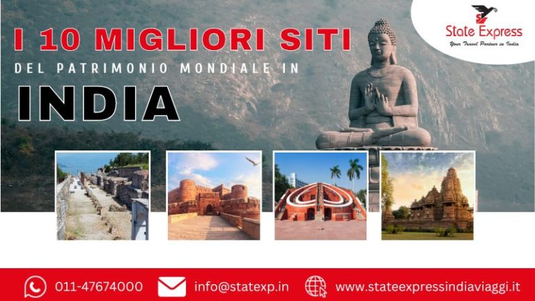 I 10 Migliori Siti Del Patrimonio Mondiale In India